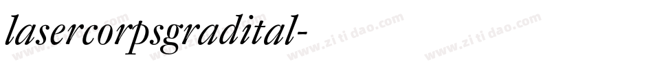 lasercorpsgradital字体转换
