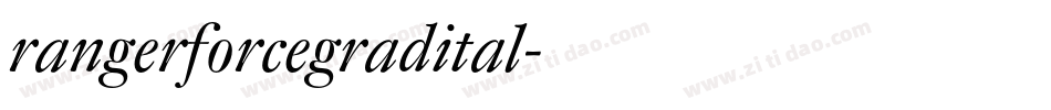 rangerforcegradital字体转换