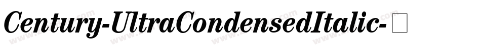 Century-UltraCondensedItalic字体转换