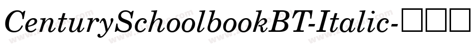 CenturySchoolbookBT-Italic字体转换