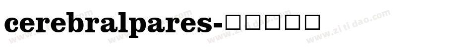 cerebralpares字体转换