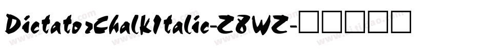 DictatorChalkItalic-Z8WZ字体转换
