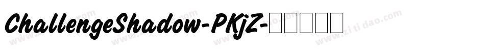 ChallengeShadow-PKjZ字体转换
