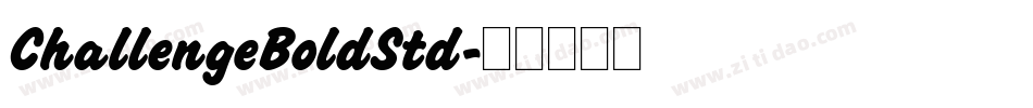 ChallengeBoldStd字体转换