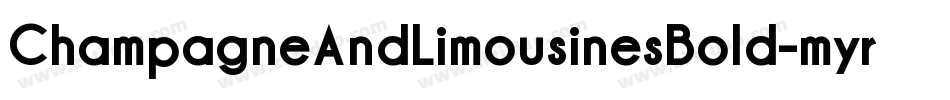 ChampagneAndLimousinesBold-myr2字体转换