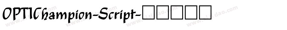 OPTIChampion-Script字体转换