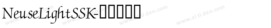 NeuseLightSSK字体转换