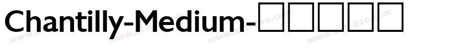 Chantilly-Medium字体转换