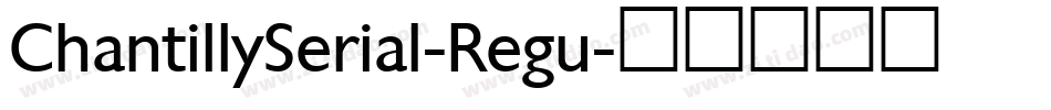ChantillySerial-Regu字体转换