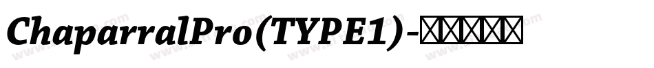 ChaparralPro(TYPE1)字体转换