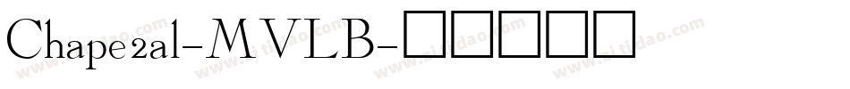 Chape2al-MVLB字体转换