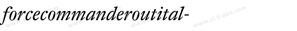 forcecommanderoutital字体转换