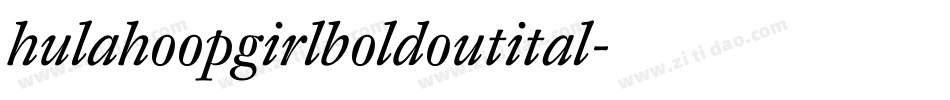 hulahoopgirlboldoutital字体转换
