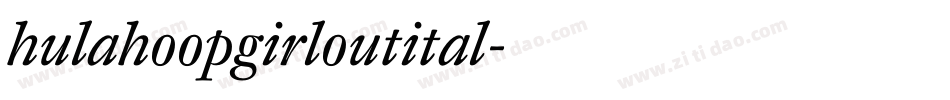 hulahoopgirloutital字体转换
