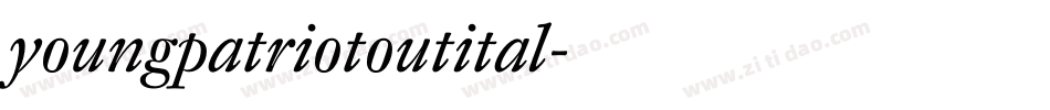 youngpatriotoutital字体转换