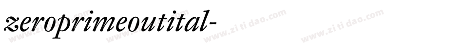 zeroprimeoutital字体转换