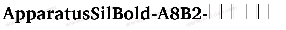 ApparatusSilBold-A8B2字体转换