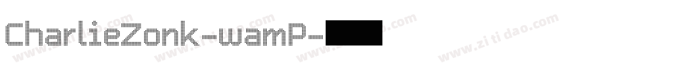 CharlieZonk-wamP字体转换