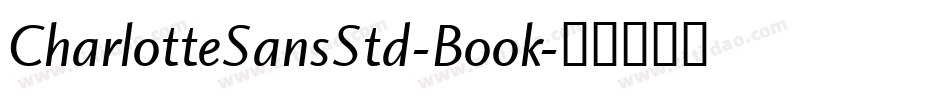 CharlotteSansStd-Book字体转换