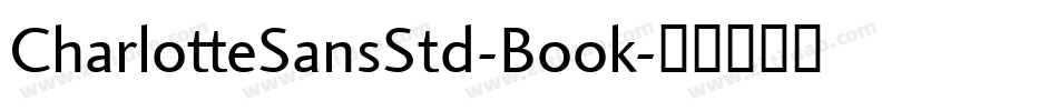 CharlotteSansStd-Book字体转换