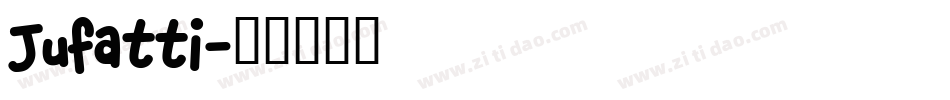 Jufatti字体转换