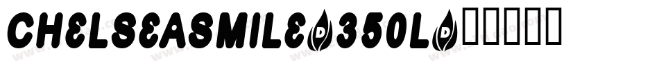 ChelseaSmile-350L字体转换