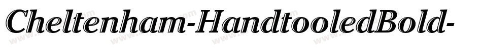 Cheltenham-HandtooledBold字体转换