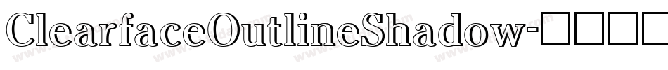 ClearfaceOutlineShadow字体转换