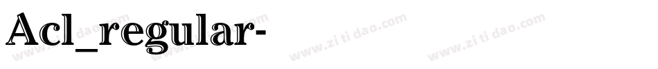 Acl_regular字体转换
