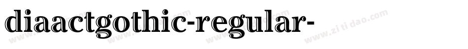 diaactgothic-regular字体转换