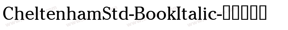 CheltenhamStd-BookItalic字体转换