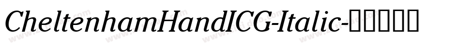 CheltenhamHandICG-Italic字体转换