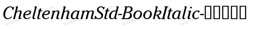CheltenhamStd-BookItalic字体转换
