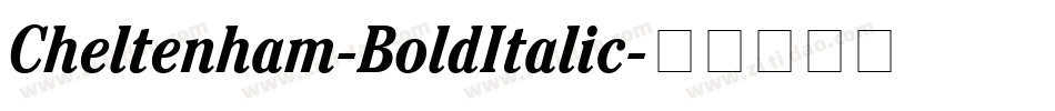Cheltenham-BoldItalic字体转换