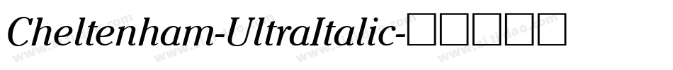 Cheltenham-UltraItalic字体转换