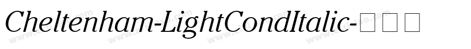 Cheltenham-LightCondItalic字体转换