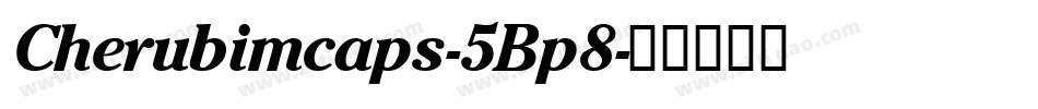 Cherubimcaps-5Bp8字体转换