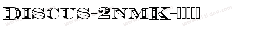 Discus-2nmK字体转换