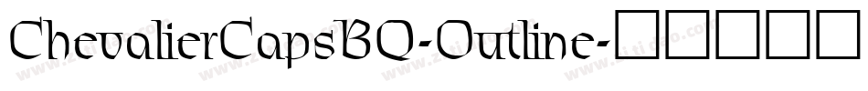 ChevalierCapsBQ-Outline字体转换