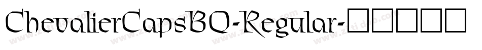 ChevalierCapsBQ-Regular字体转换