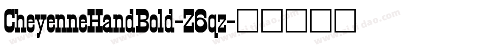 CheyenneHandBold-Z6qz字体转换