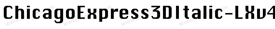 ChicagoExpress3DItalic-LXv4字体转换