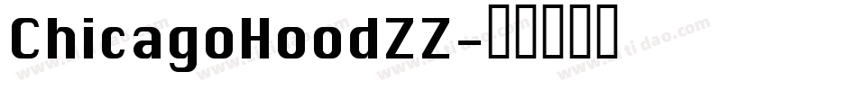 ChicagoHoodZZ字体转换