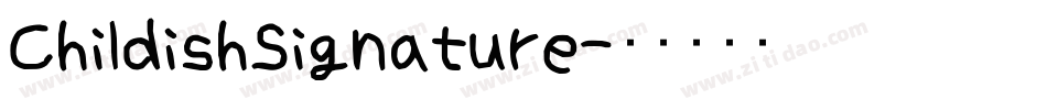 ChildishSignature字体转换