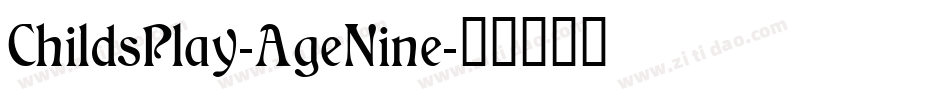 ChildsPlay-AgeNine字体转换