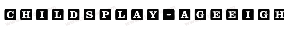 ChildsPlay-AgeEight字体转换