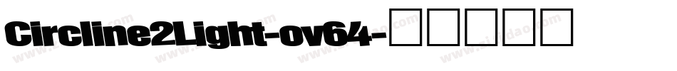 Circline2Light-ov64字体转换