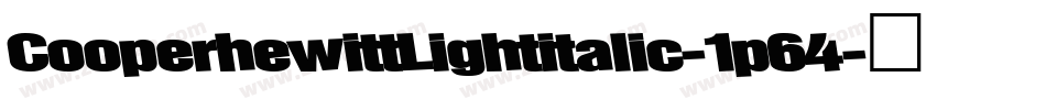 CooperhewittLightitalic-1p64字体转换