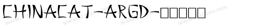 Chinacat-ARGD字体转换