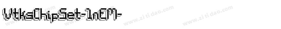 VtksChipSet-1nEM字体转换